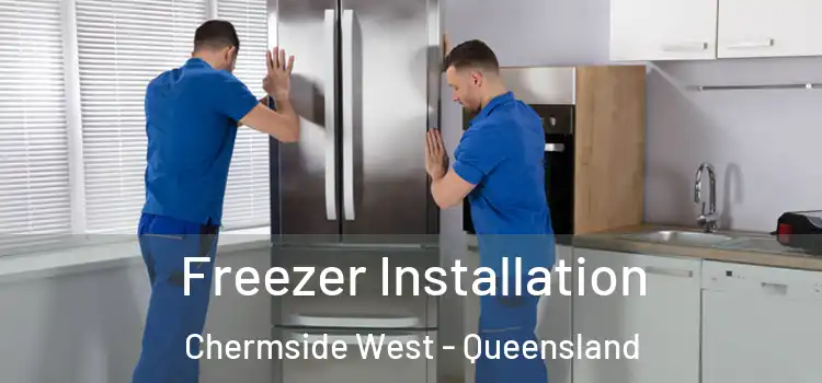 Freezer Installation Chermside West - Queensland