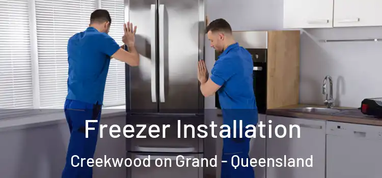 Freezer Installation Creekwood on Grand - Queensland