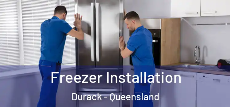 Freezer Installation Durack - Queensland