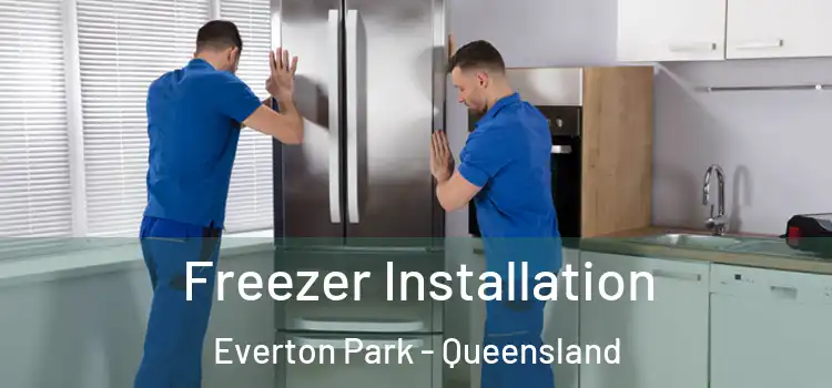 Freezer Installation Everton Park - Queensland