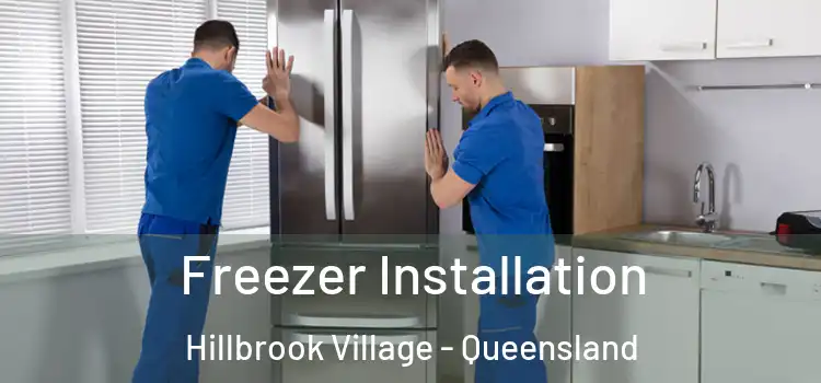 Freezer Installation Hillbrook Village - Queensland