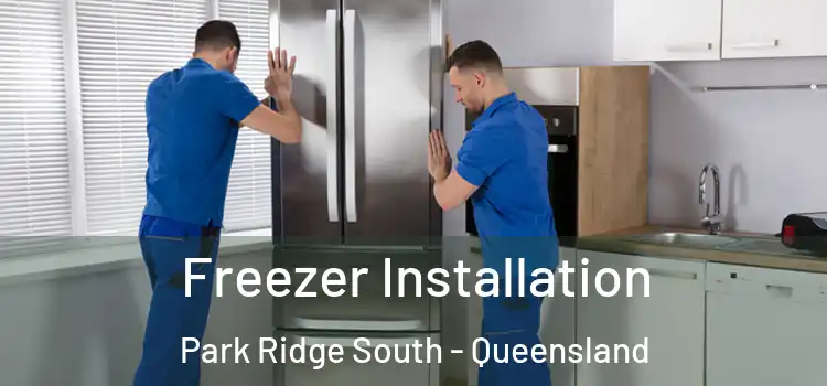 Freezer Installation Park Ridge South - Queensland