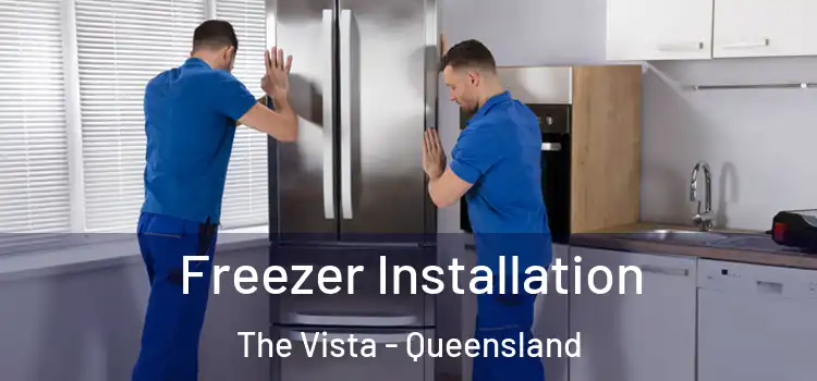 Freezer Installation The Vista - Queensland