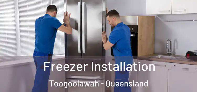 Freezer Installation Toogoolawah - Queensland