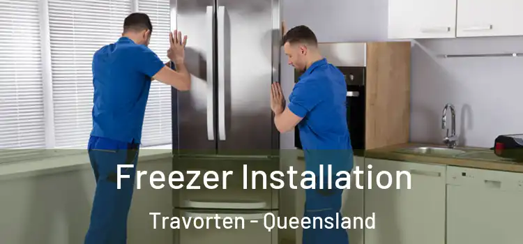 Freezer Installation Travorten - Queensland