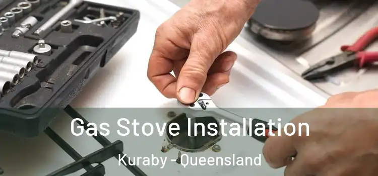 Gas Stove Installation Kuraby - Queensland