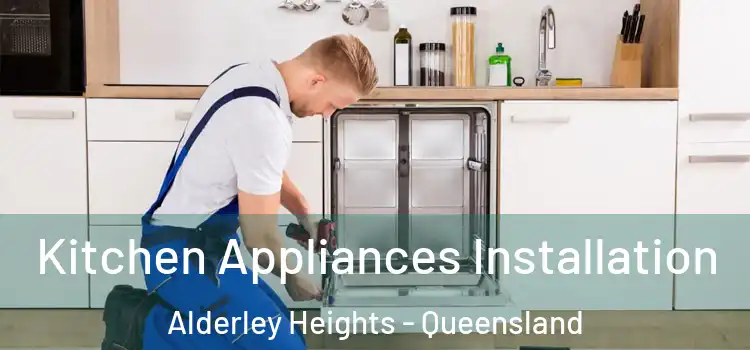 Kitchen Appliances Installation Alderley Heights - Queensland