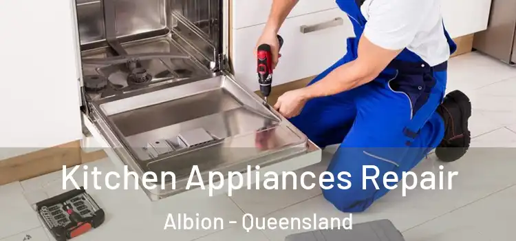Kitchen Appliances Repair Albion - Queensland