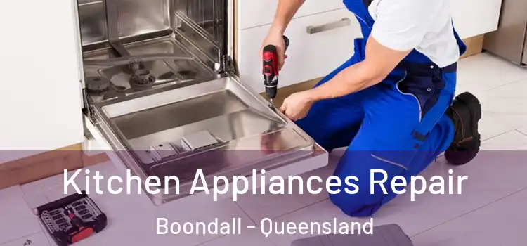 Kitchen Appliances Repair Boondall - Queensland