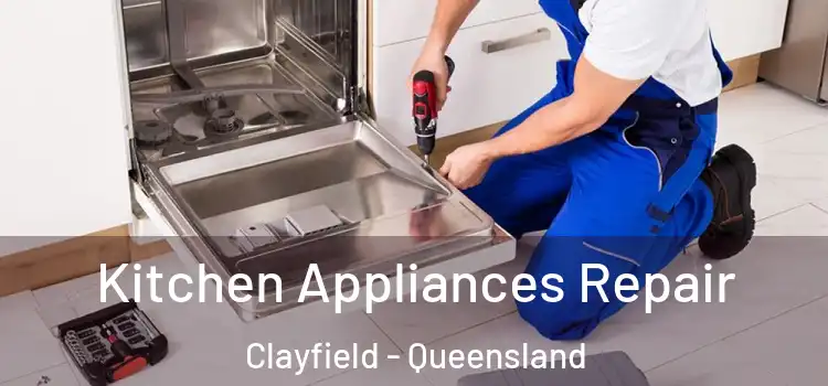 Kitchen Appliances Repair Clayfield - Queensland