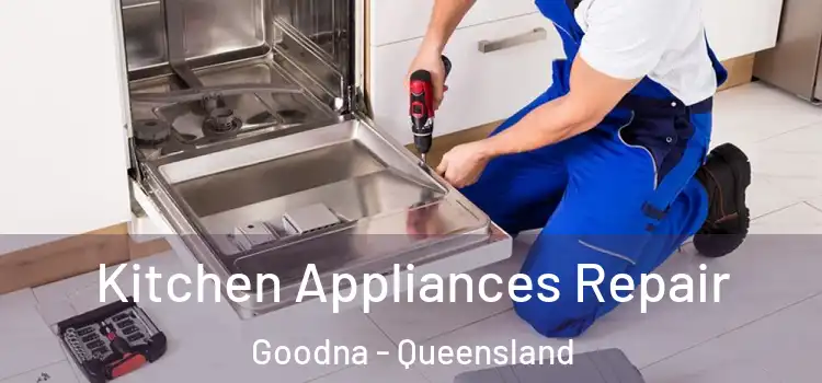 Kitchen Appliances Repair Goodna - Queensland