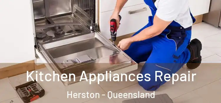 Kitchen Appliances Repair Herston - Queensland