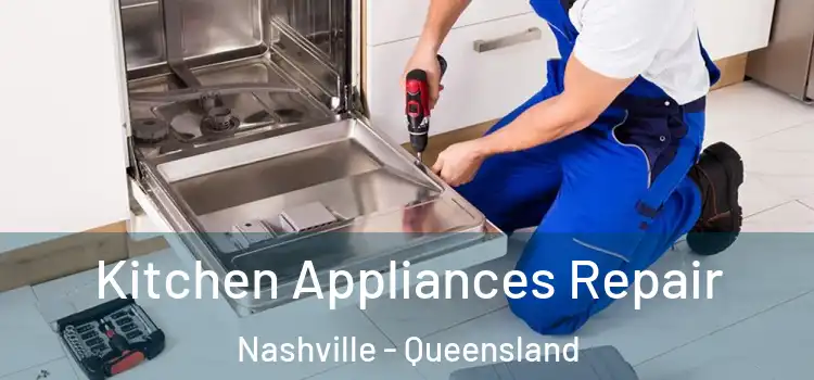 Kitchen Appliances Repair Nashville - Queensland