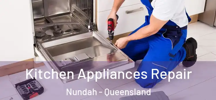 Kitchen Appliances Repair Nundah - Queensland