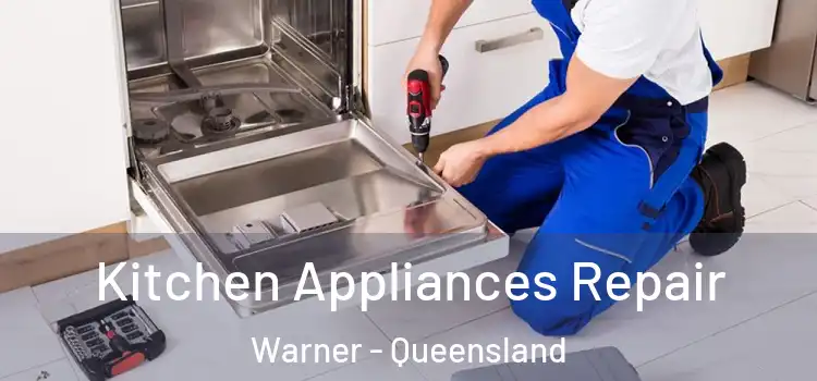 Kitchen Appliances Repair Warner - Queensland