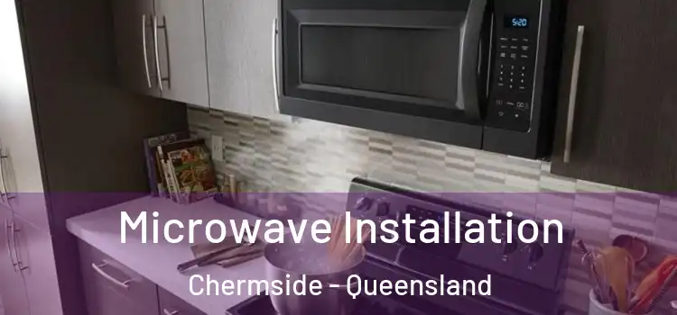 Microwave Installation Chermside - Queensland