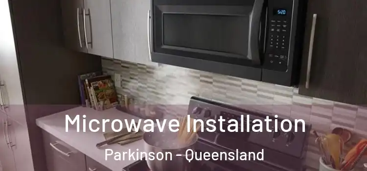 Microwave Installation Parkinson - Queensland