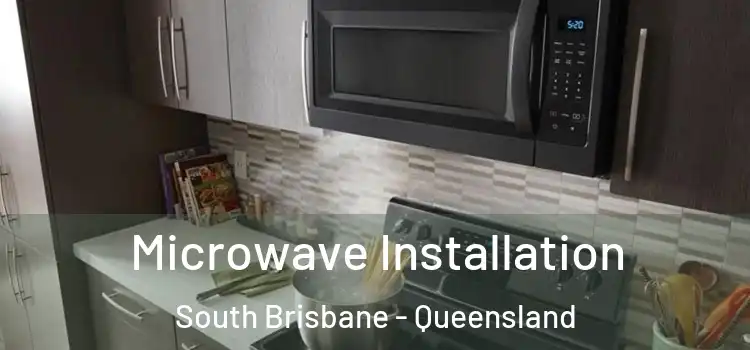 Microwave Installation South Brisbane - Queensland