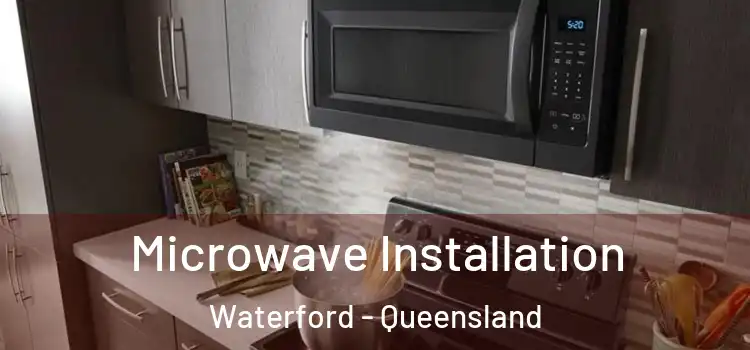 Microwave Installation Waterford - Queensland