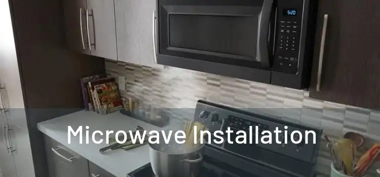 Microwave Installation