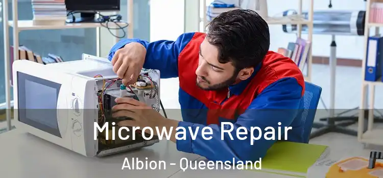 Microwave Repair Albion - Queensland