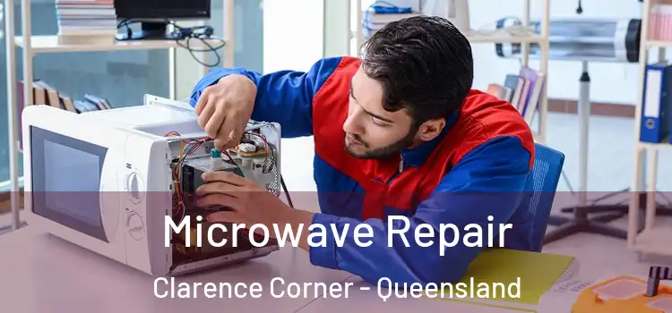 Microwave Repair Clarence Corner - Queensland