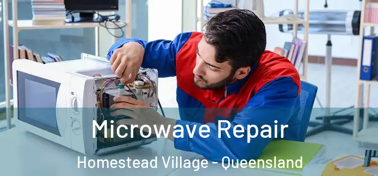 Microwave Repair Homestead Village - Queensland