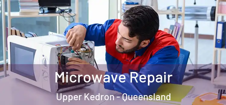 Microwave Repair Upper Kedron - Queensland