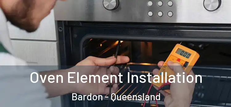 Oven Element Installation Bardon - Queensland