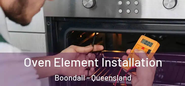Oven Element Installation Boondall - Queensland