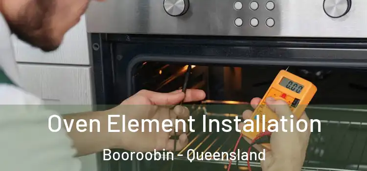 Oven Element Installation Booroobin - Queensland
