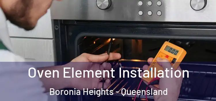 Oven Element Installation Boronia Heights - Queensland