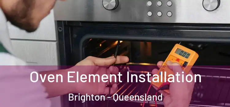 Oven Element Installation Brighton - Queensland