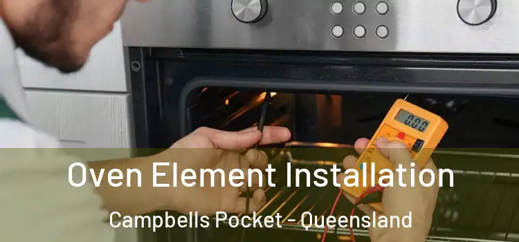 Oven Element Installation Campbells Pocket - Queensland