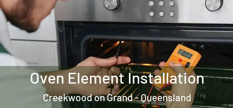 Oven Element Installation Creekwood on Grand - Queensland