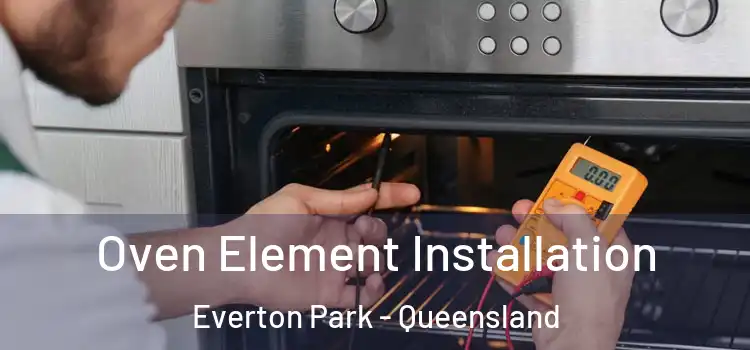 Oven Element Installation Everton Park - Queensland