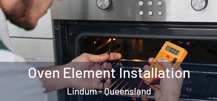 Oven Element Installation Lindum - Queensland