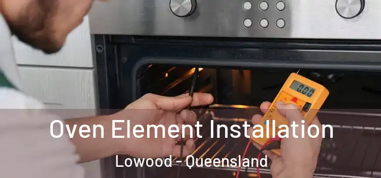 Oven Element Installation Lowood - Queensland