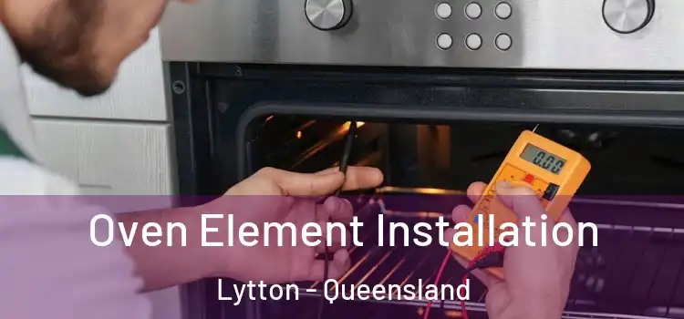 Oven Element Installation Lytton - Queensland