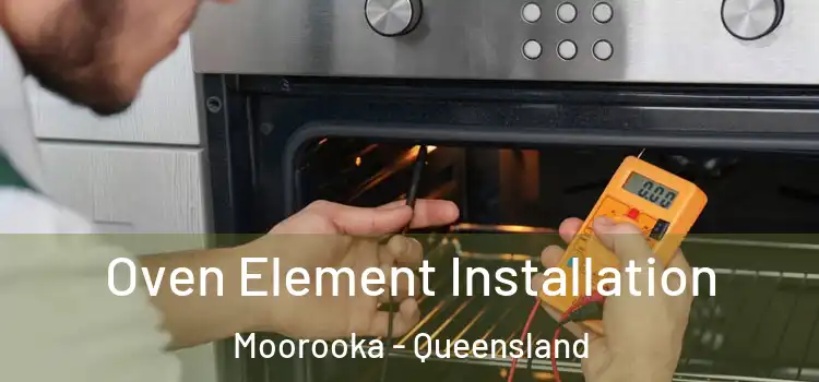 Oven Element Installation Moorooka - Queensland