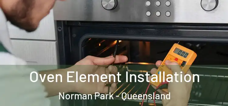 Oven Element Installation Norman Park - Queensland