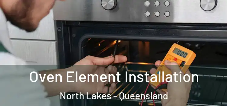Oven Element Installation North Lakes - Queensland
