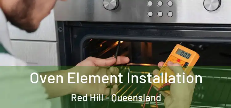 Oven Element Installation Red Hill - Queensland