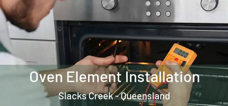 Oven Element Installation Slacks Creek - Queensland
