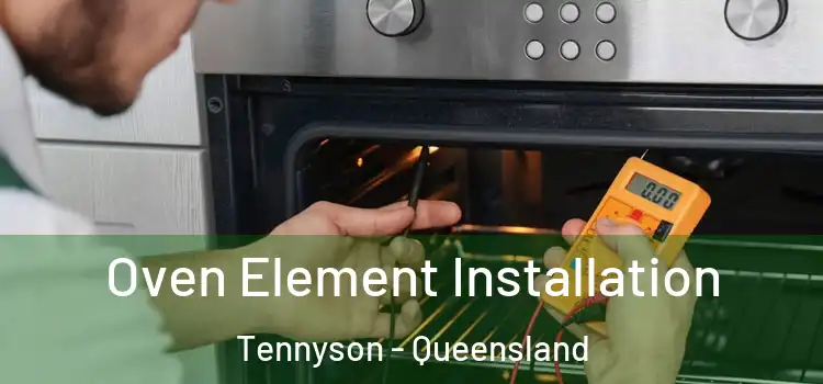 Oven Element Installation Tennyson - Queensland