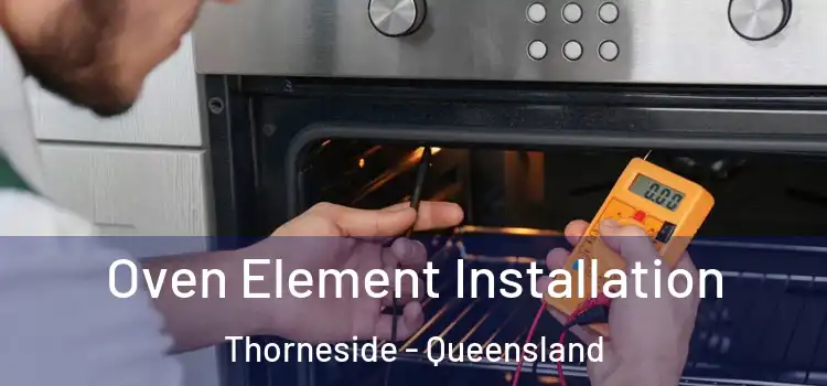 Oven Element Installation Thorneside - Queensland
