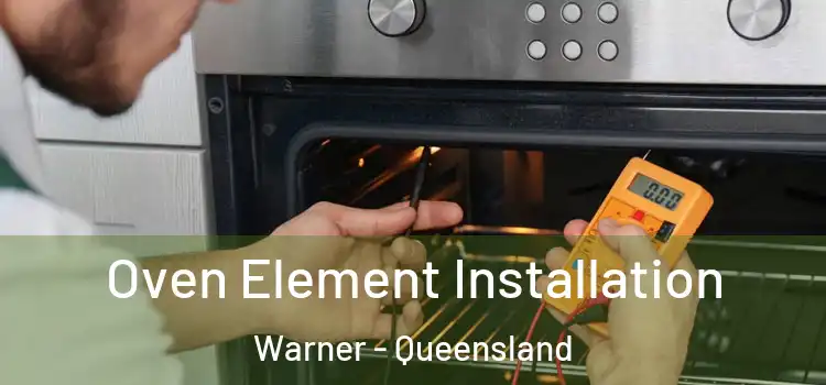Oven Element Installation Warner - Queensland