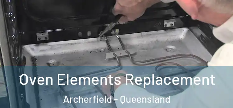 Oven Elements Replacement Archerfield - Queensland