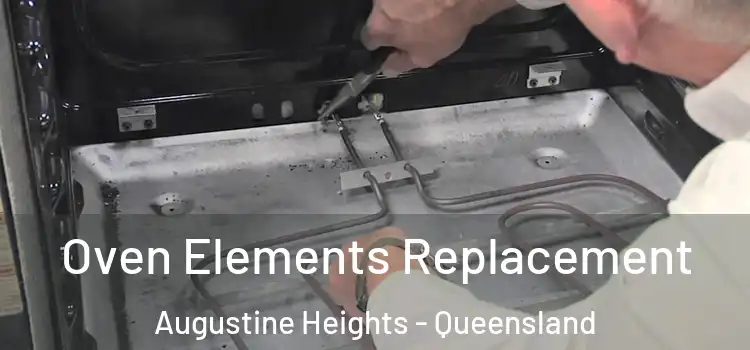 Oven Elements Replacement Augustine Heights - Queensland