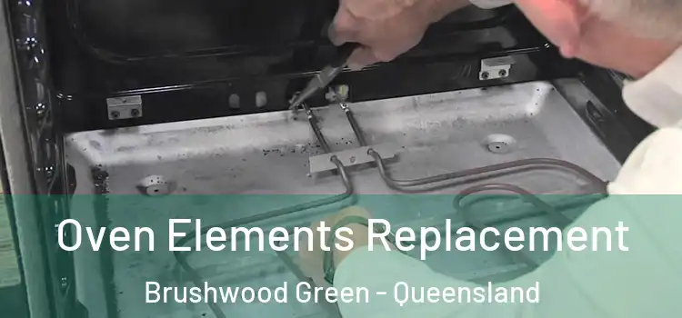 Oven Elements Replacement Brushwood Green - Queensland